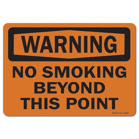 Signmission OSHA Warning Decal, No Smoking Beyond This Point, 10in X 7in Decal, 7" W, 10" L, Landscape OS-WS-D-710-L-19695